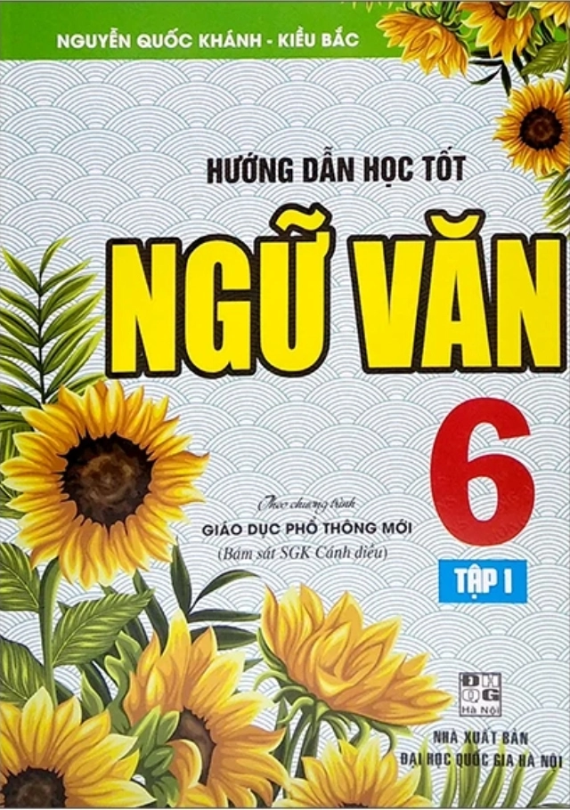 Hướng dẫn học tốt Ngữ Văn 6 - T1 (Cánh Diều)