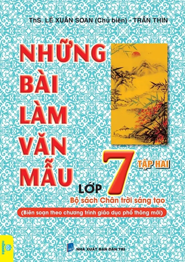 Những bài làm văn mẫu lớp 7 - Tập 2 Chân trời sáng tạo