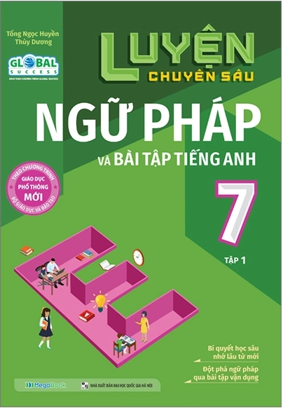 Luyện chuyên sâu ngữ pháp và bài tập Tiếng Anh 7 tập 1