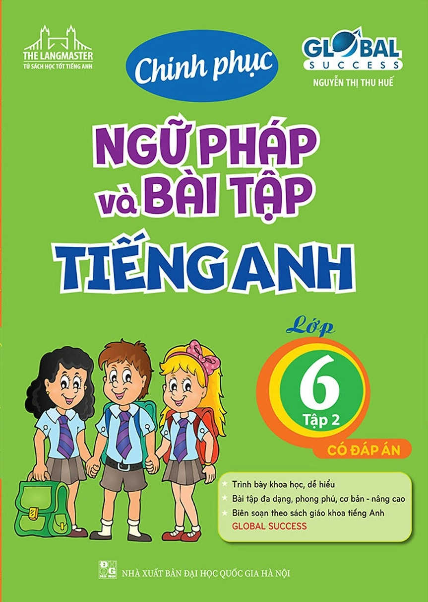 Chinh phục ngữ pháp và bài tập Tiếng Anh lớp 6 có đáp án tập 2