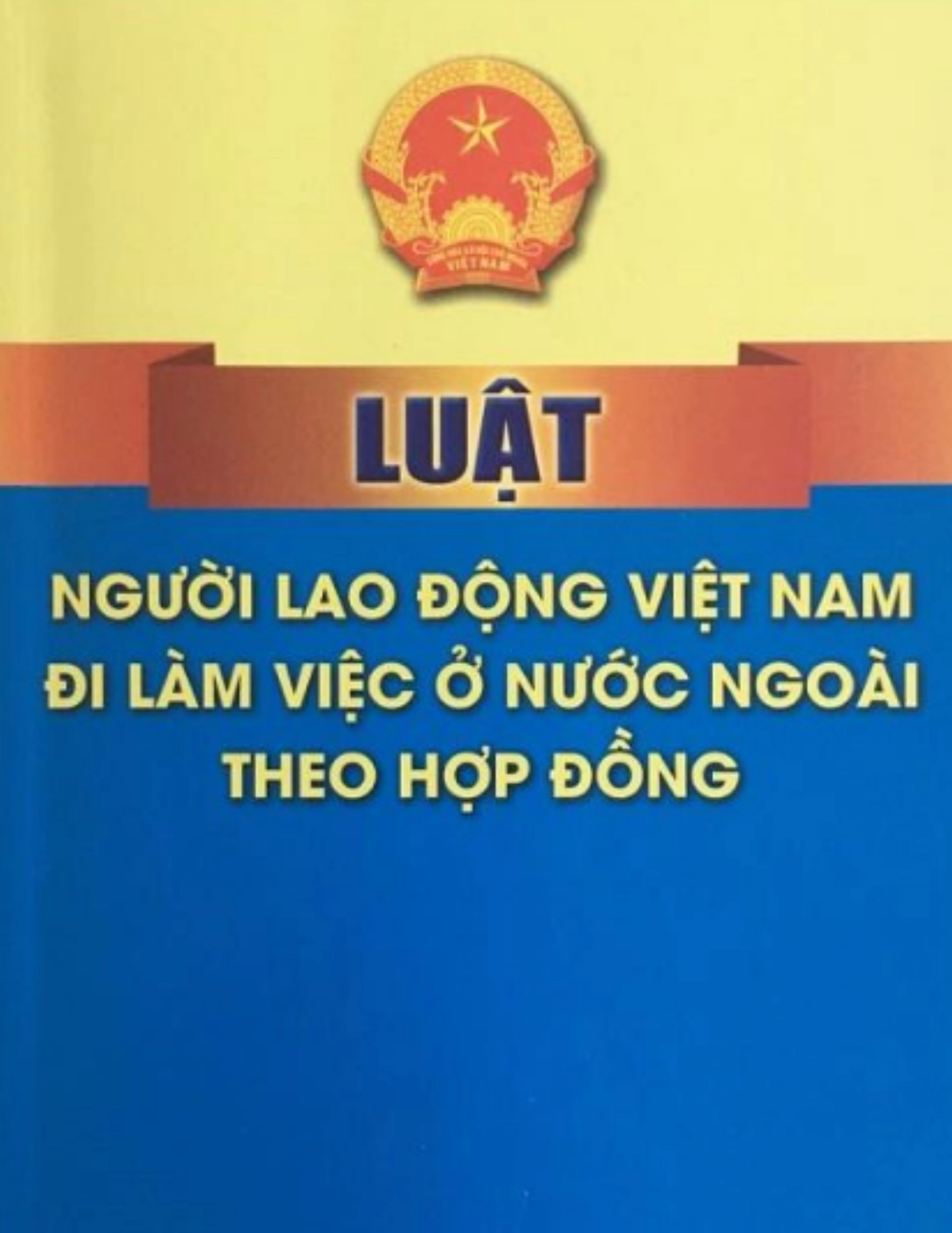 Luật người lao động Việt Nam đi làm việc ở nước ngoài theo hợp đồng năm 2020