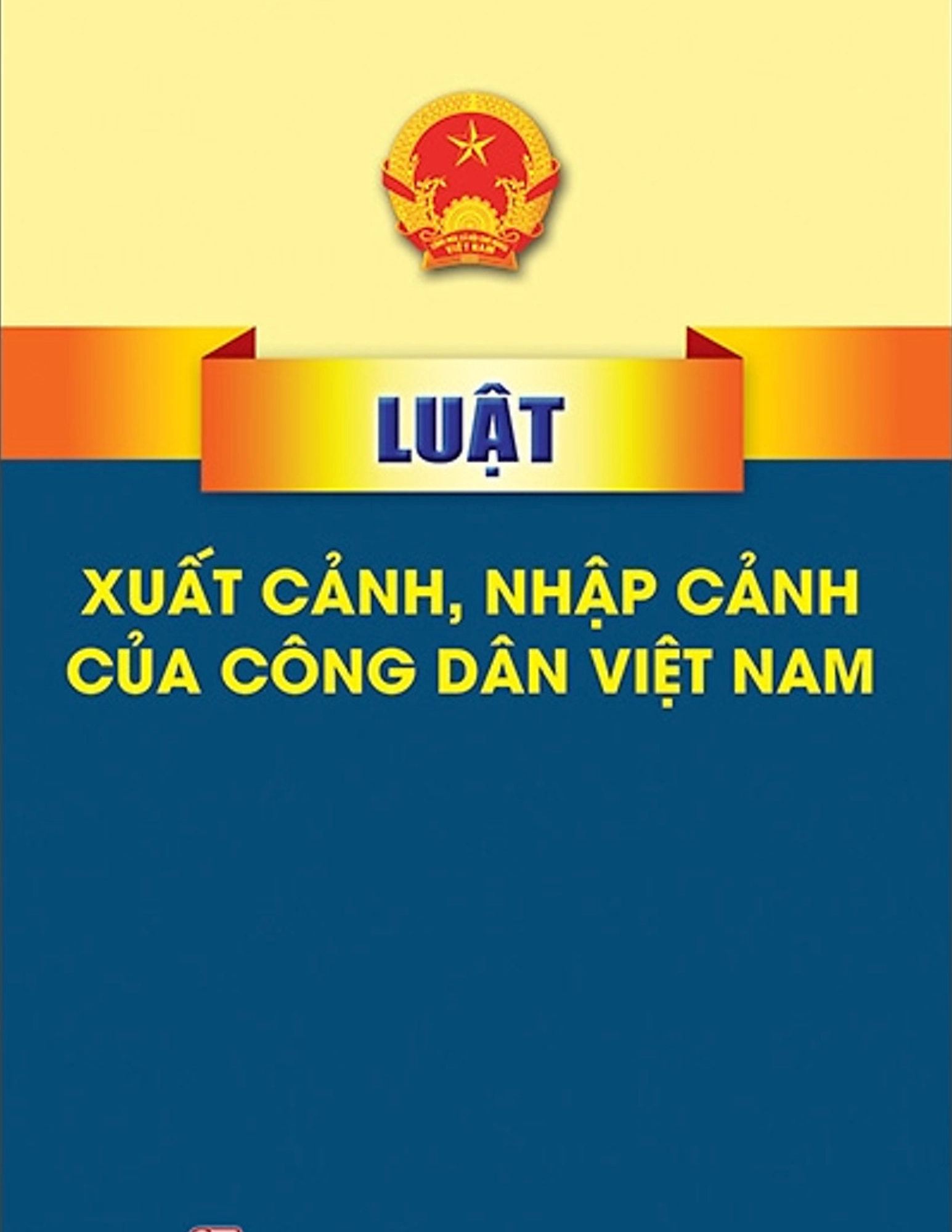 Luật cuất cảnh, nhập cảnh của công dân Việt Nam năm 2019