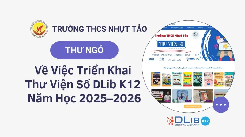 Thư Ngỏ Gởi Quý PHHS Trường THCS Nhựt Tảo Về Việc Đăng Ký Thư Viện Số DLib K12