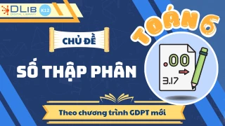 Toán 6: #6 Số Thập Phân