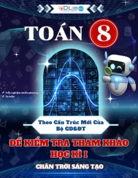 Bộ Đề Kiểm Tra Tham Khảo Học Kì I - Môn Toán 8 - Chân Trời Sáng Tạo