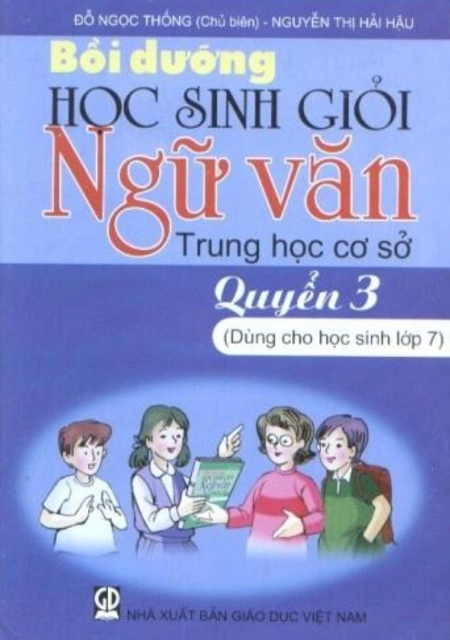 Bồi Dưỡng Học Sinh Giỏi Môn Ngữ Văn Trung Học Cơ Sở - Quyển 3