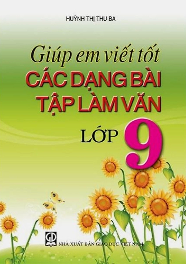 Giúp Em Viết Tốt Các Dạng Bài Tập Làm Văn Lớp 9