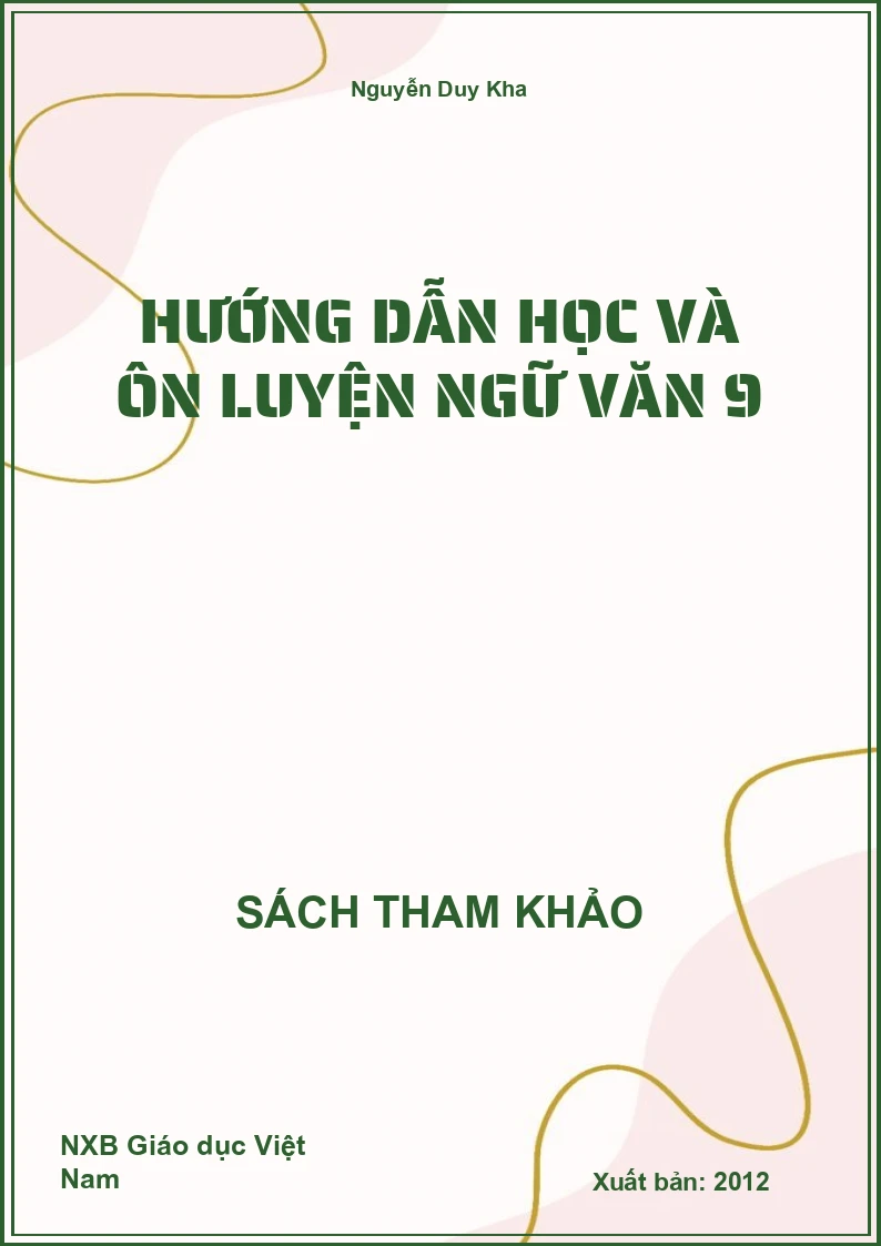 Hướng Dẫn Học Và Ôn Luyện Ngữ Văn 9
