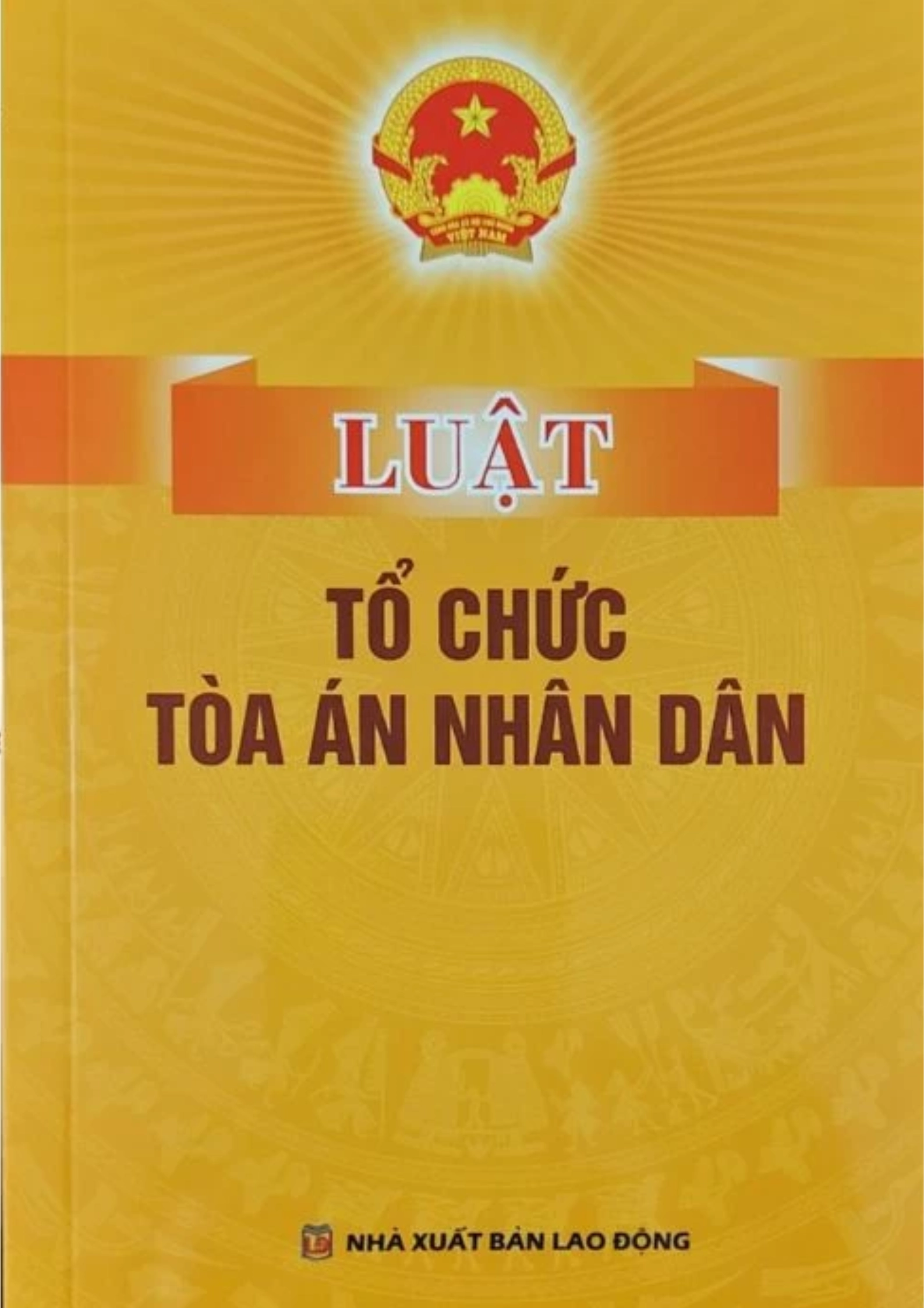 Luật Tổ Chức Tòa Án Nhân Dân