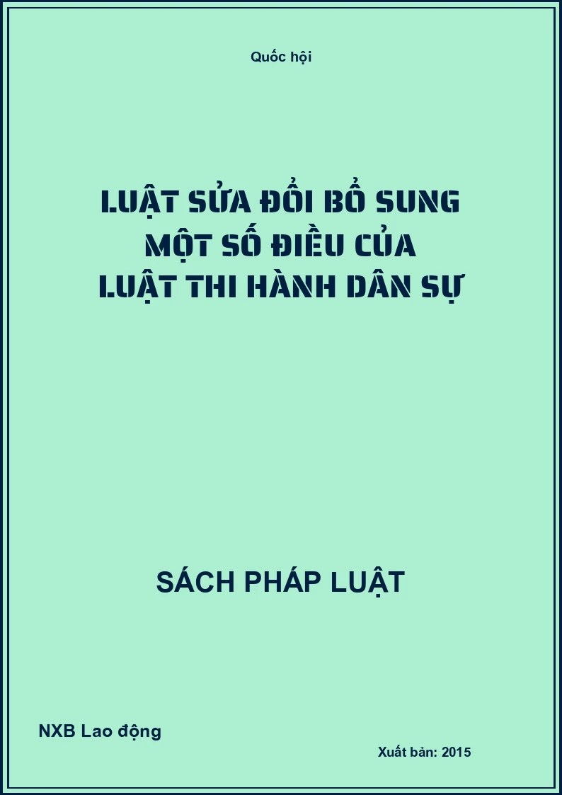 Luật Sửa Đổi Bổ Sung Một Số Điều Của Luật Thi Hành Dân Sự