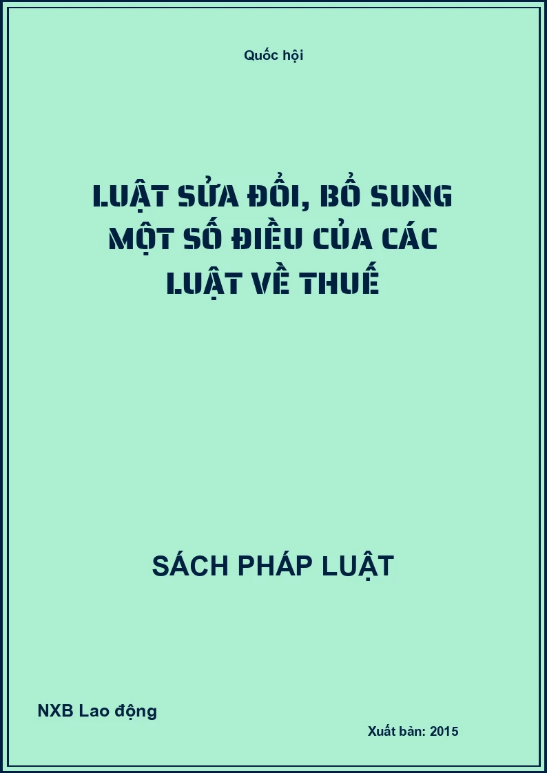 Luật Sửa Đổi, Bổ Sung Một Số Điều Của Các Luật Về Thuế