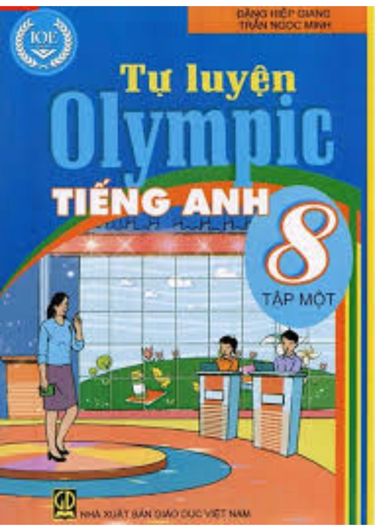 Tự Luyện Olympic Tiếng Anh 8 Tập Một