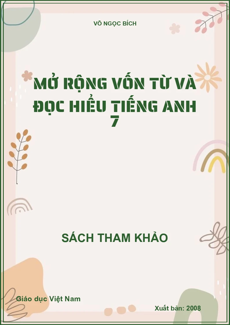 Mở Rộng Vốn Từ Và Đọc Hiểu Tiếng Anh 7
