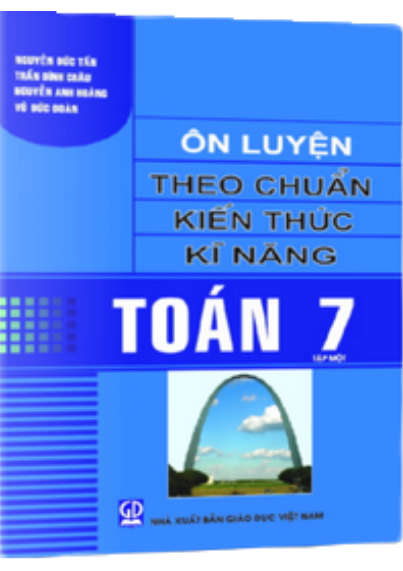 Ôn Luyện Theo Chuẩn Kiến Thức Kĩ Năng Toán 7 Tập Một