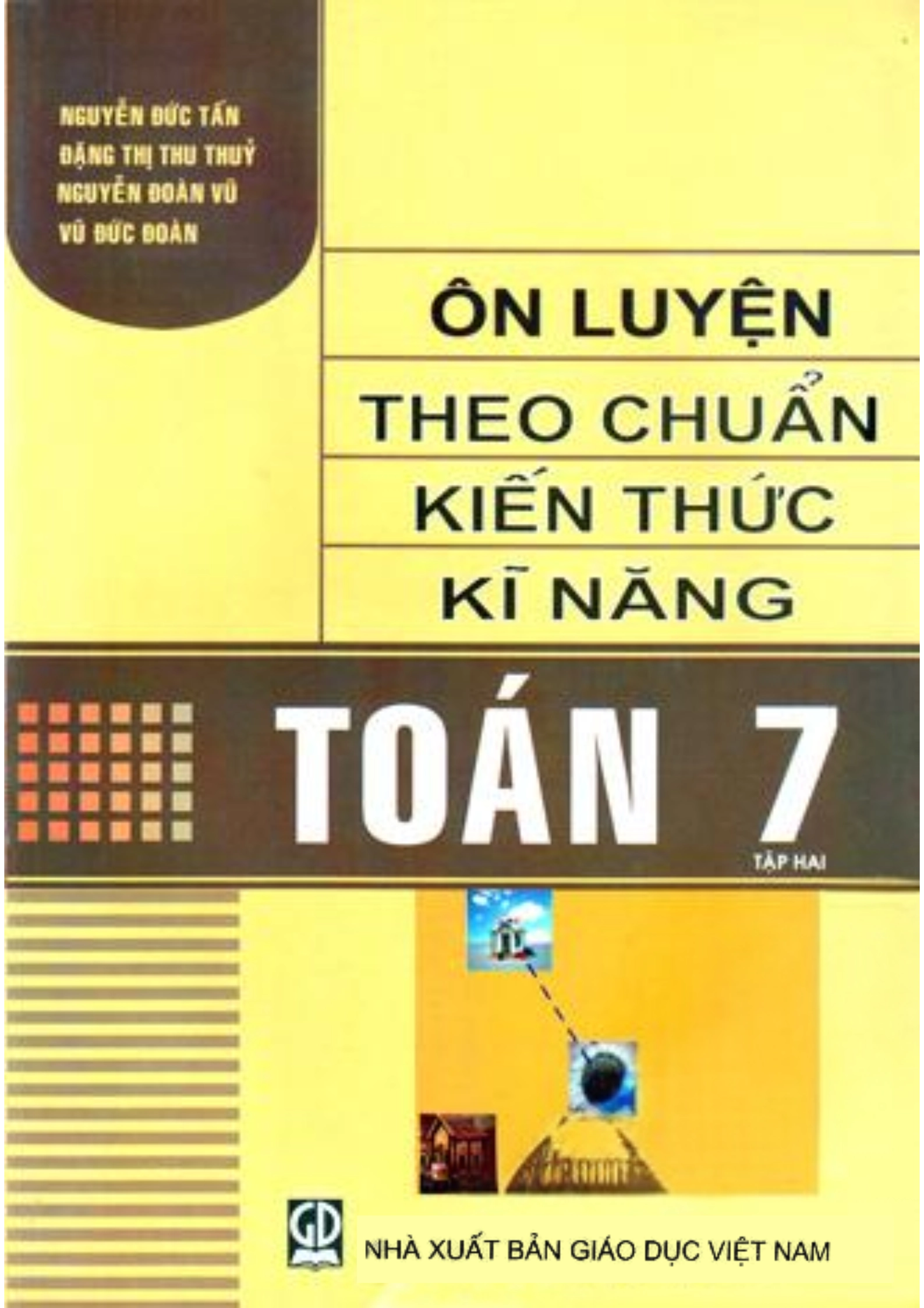 Ôn Luyện Theo Chuẩn Kiến Thức Kĩ Năng Toán 7 Tập Hai