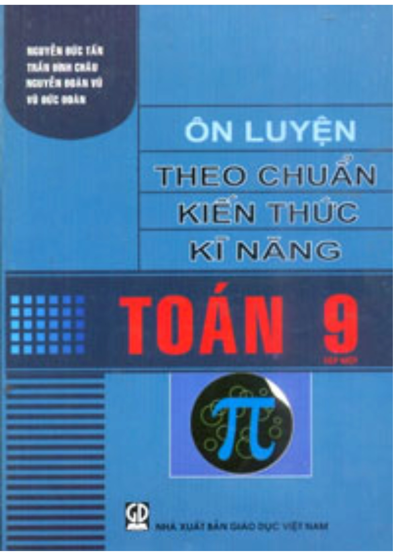 Ôn Luyện Theo Chuẩn Kiến Thức Kĩ Năng Toán 9 Tập Một