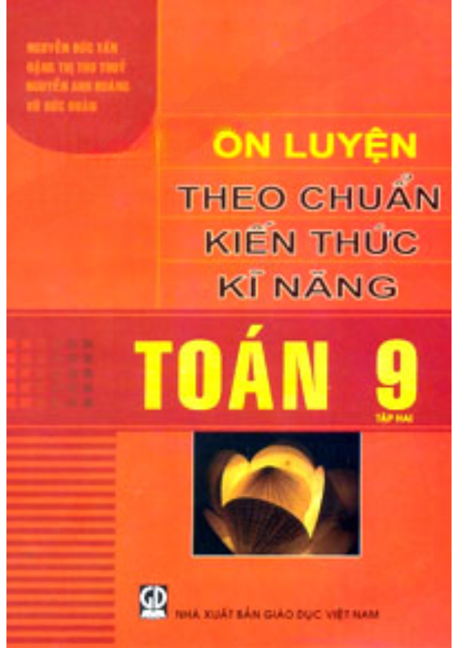 Ôn Luyện Theo Chuẩn Kiến Thức Kĩ Năng Toán 9 Tập Hai