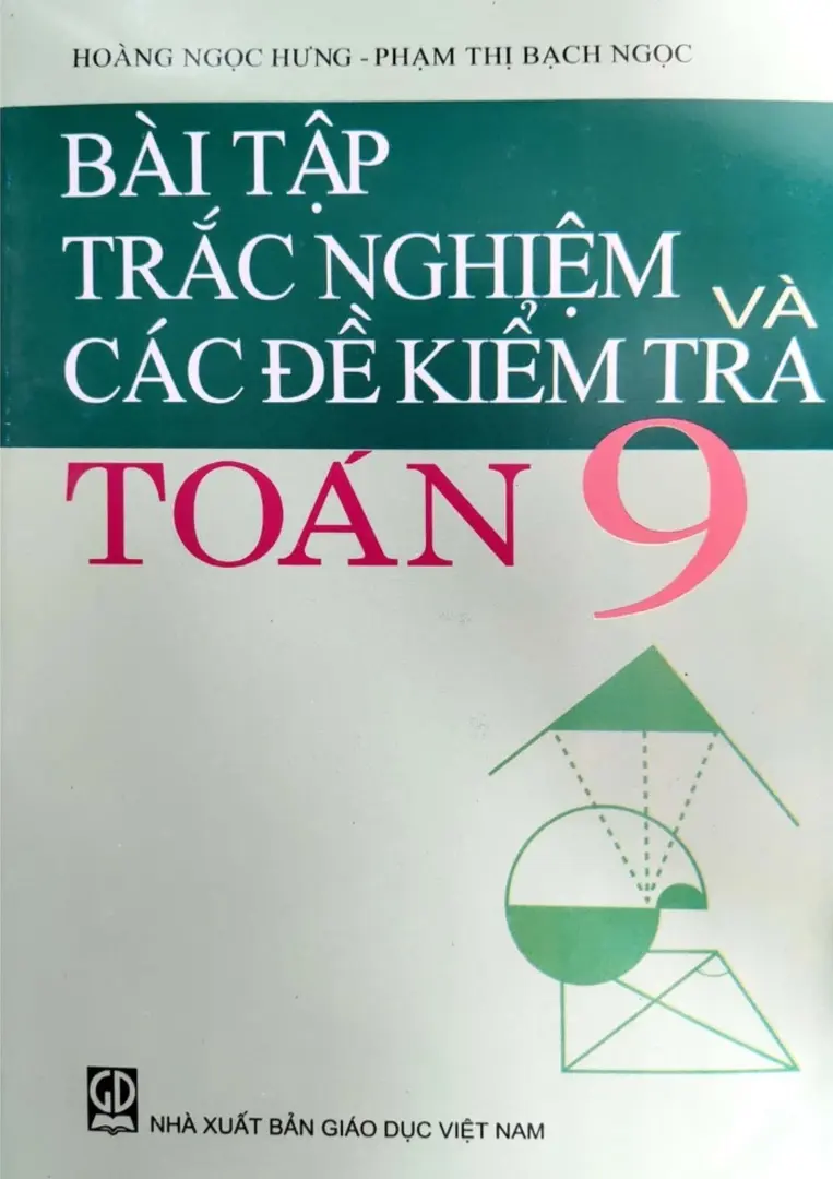 Bài Tập Trắc Nghiệm Và Các Đề Kiểm Tra Toán 9