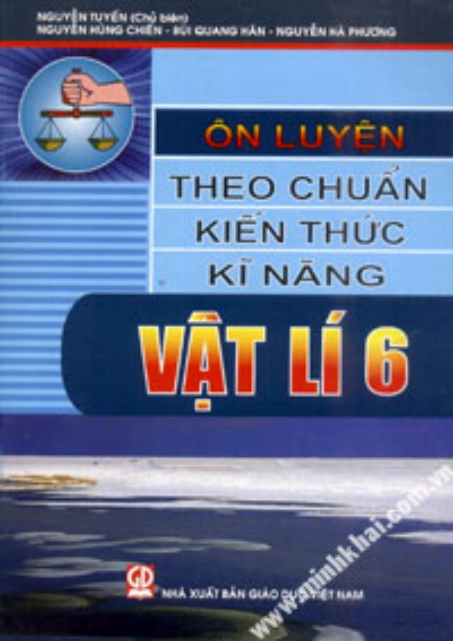 Ôn Luyện Theo Chuẩn Kiến Thức Kĩ Năng Vật Lí 6
