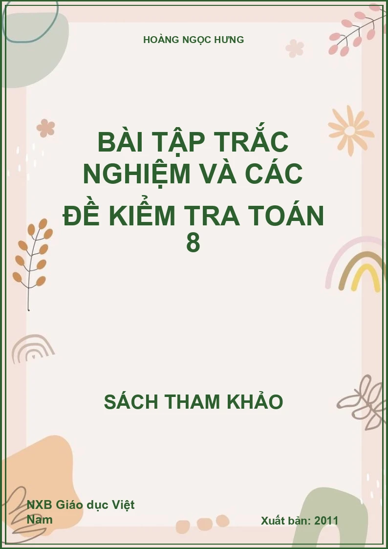 Bài Tập Trắc Nghiệm Và Các Đề Kiểm Tra Toán 8