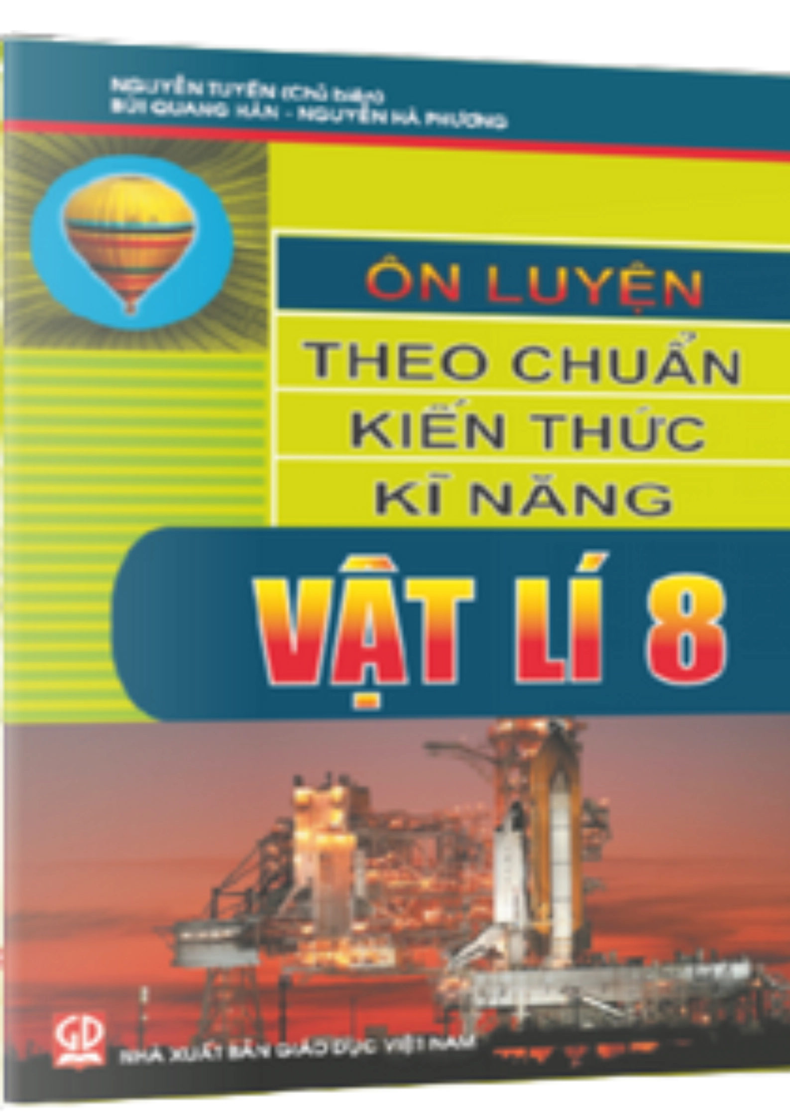 Ôn Luyện Theo Chuẩn Kiến Thức Kĩ Năng Vật Lí 8