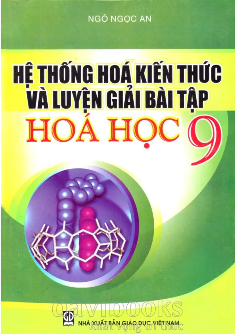 Hệ Thống Hóa Kiến Thức Và Luyện Giải Bài Tập Hóa Học 9