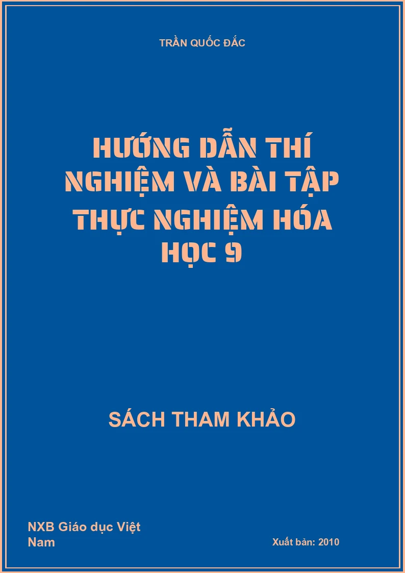 Hướng Dẫn Thí Nghiệm Và Bài Tập Thực Nghiệm Hóa Học 9
