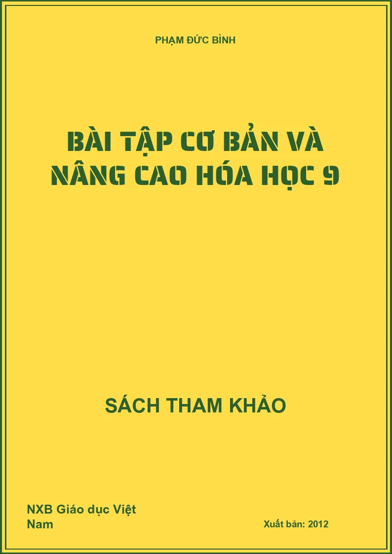 Bài Tập Cơ Bản Và Nâng Cao Hóa Học 9