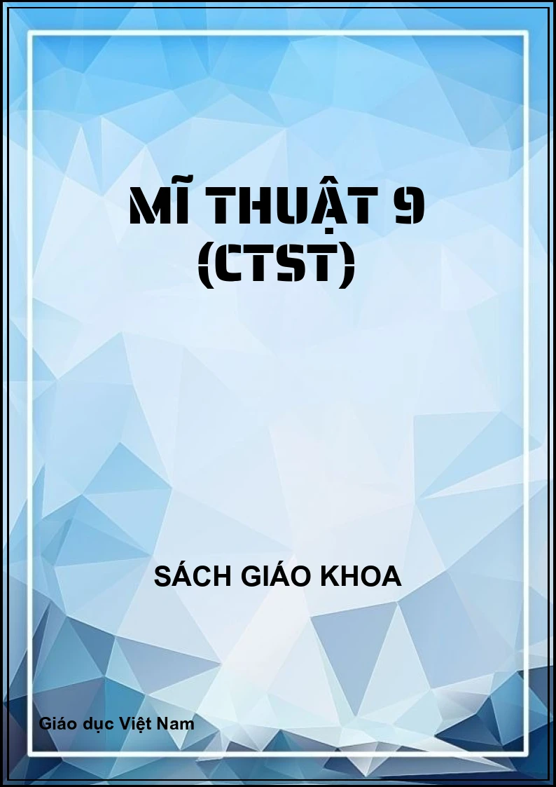 Mĩ thuật 9 (CTST)