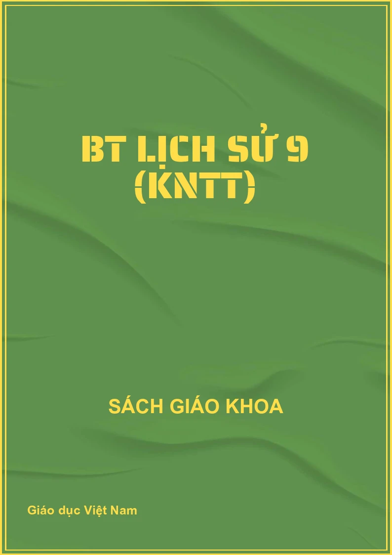 BT Lịch Sử 9 (KNTT)