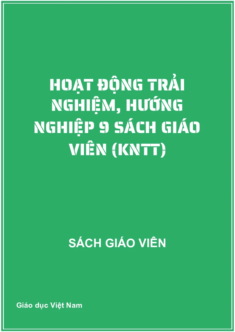 Hoạt động trải nghiệm, Hướng nghiệp 9 Sách giáo viên (KNTT)