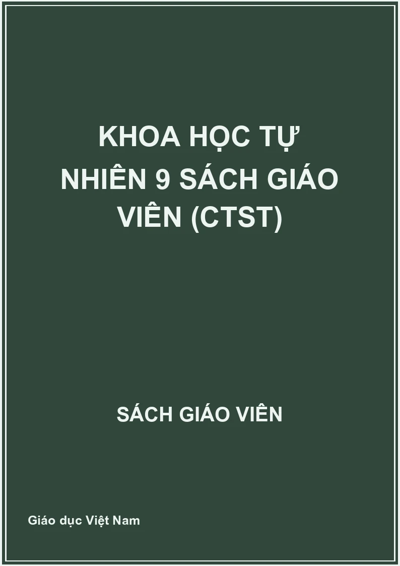 Khoa học Tự nhiên 9 Sách giáo viên (CTST)