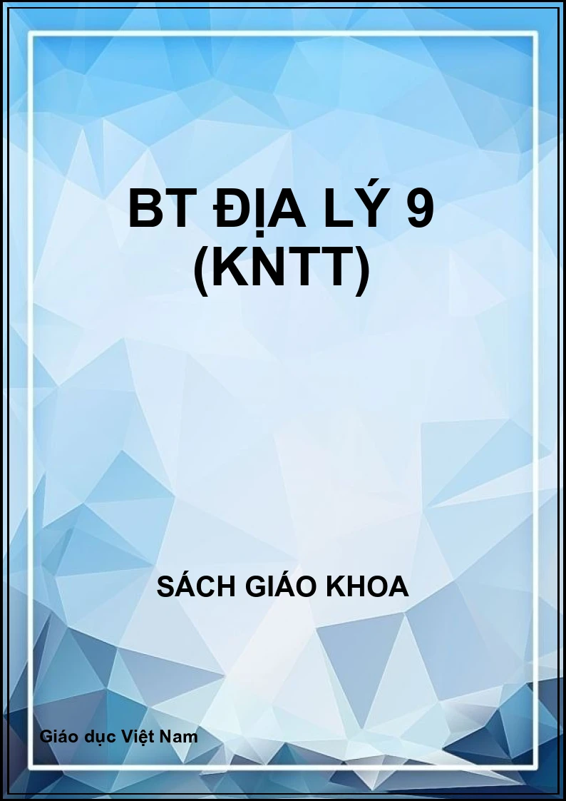 BT Địa lý 9 (KNTT)