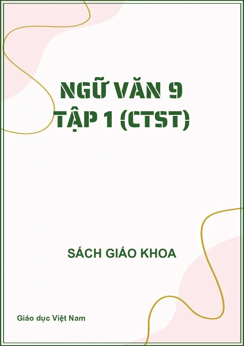 Ngữ Văn 9 tập 1 (CTST)