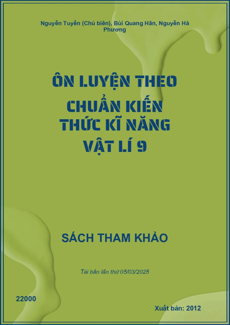 Ôn Luyện Theo Chuẩn Kiến Thức Kĩ Năng Vật Lí 9