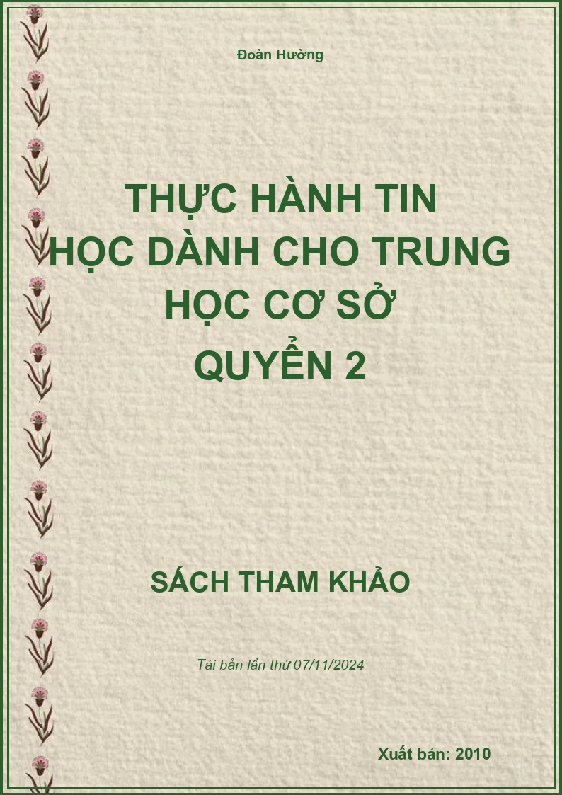 Thực Hành Tin Học Dành Cho Trung Học Cơ Sở Quyển 2