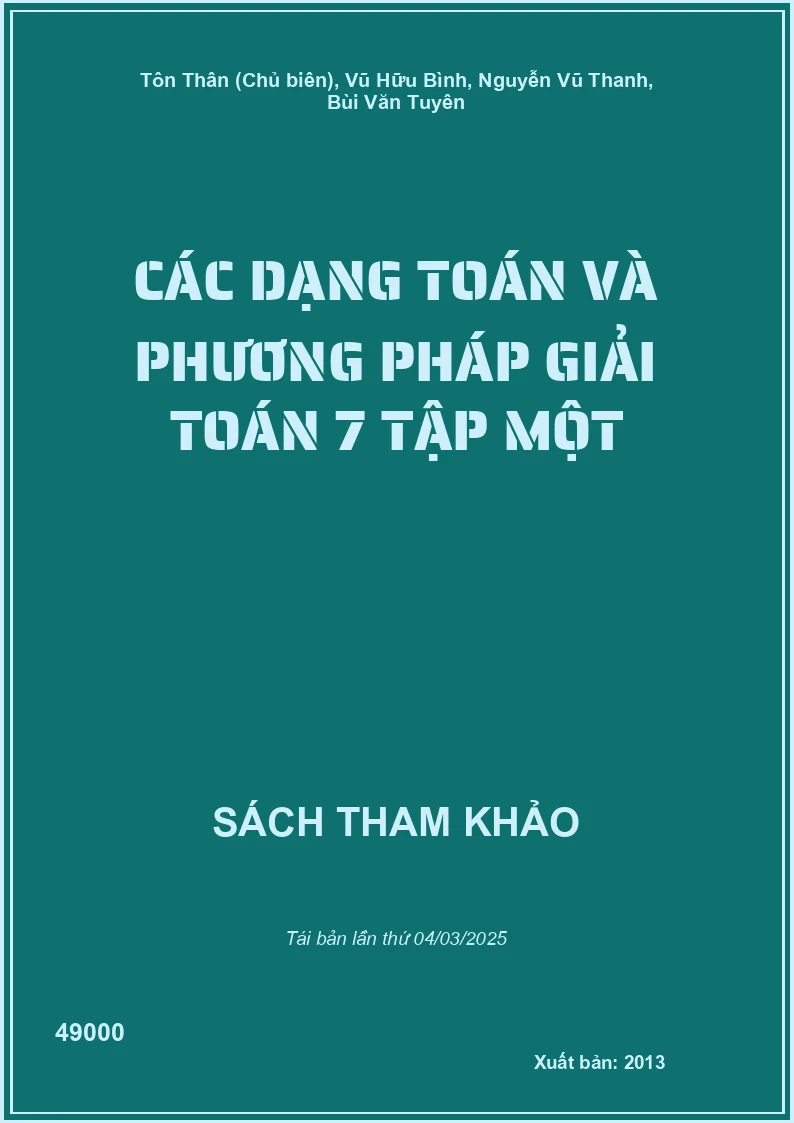 Các Dạng Toán Và Phương Pháp Giải Toán 7 Tập Một
