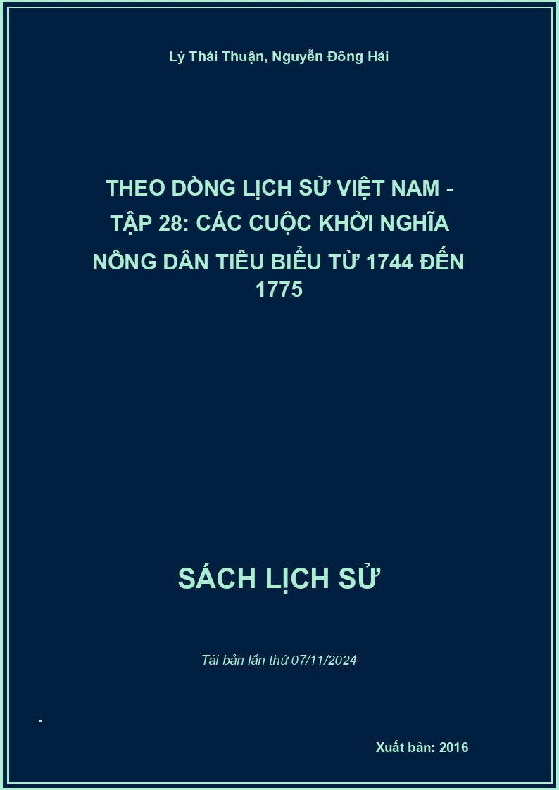 Theo Dòng Lịch Sử Việt Nam - Tập 28: Các Cuộc Khởi Nghĩa Nông Dân Tiêu Biểu Từ 1744 Đến 1775