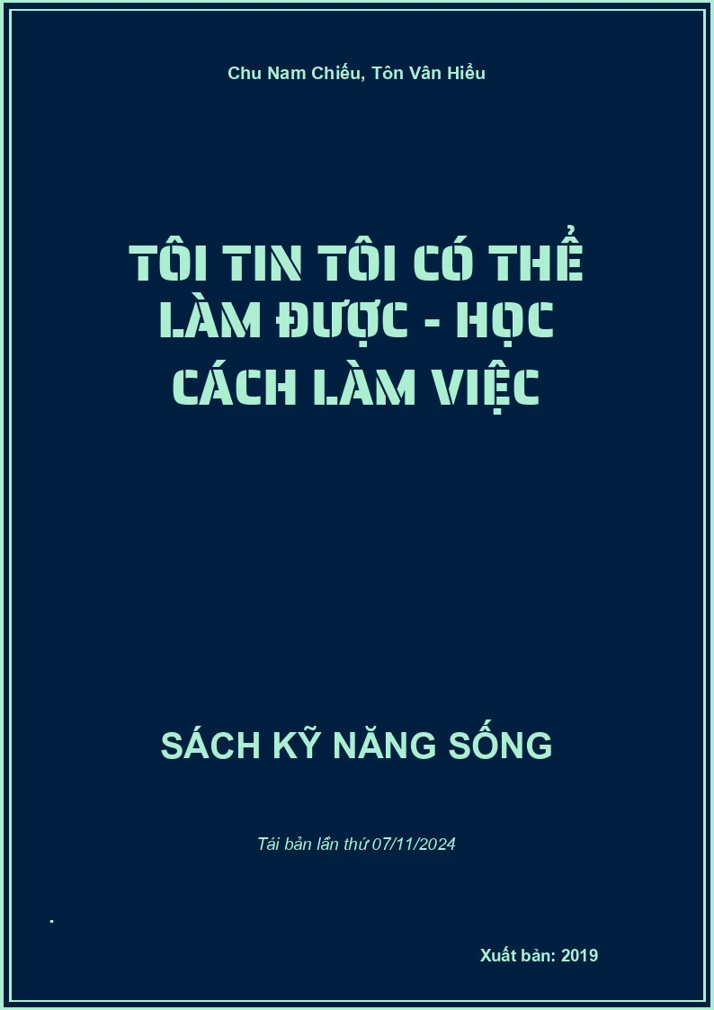 Tôi Tin Tôi Có Thể Làm Được - Học Cách Làm Việc