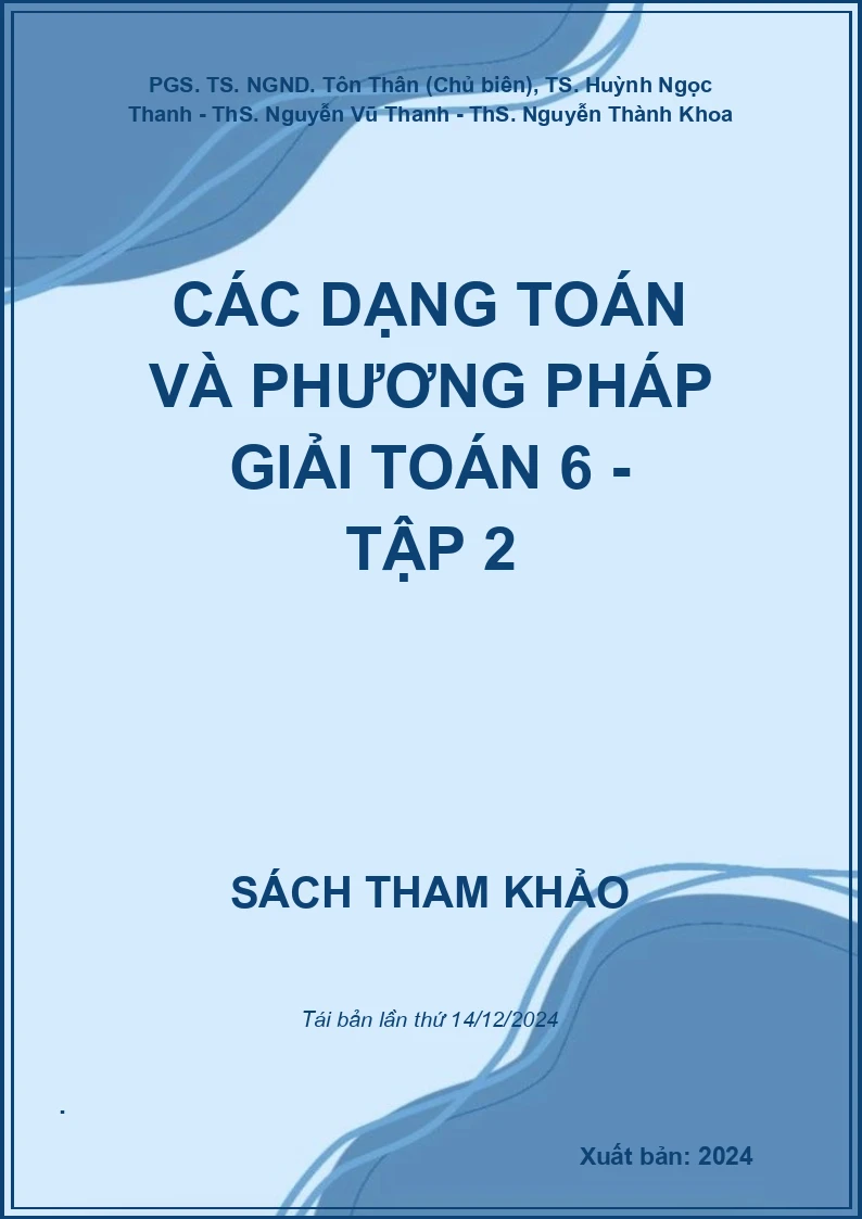 Các dạng Toán và phương pháp giải Toán 6 - Tập 2