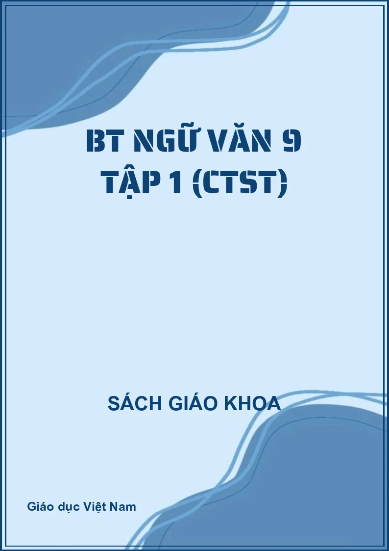 BT Ngữ Văn 9 tập 1 (CTST)