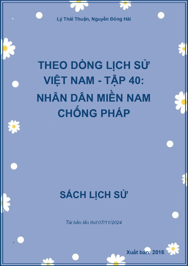 Theo Dòng Lịch Sử Việt Nam - Tập 40: Nhân Dân Miền Nam Chống Pháp