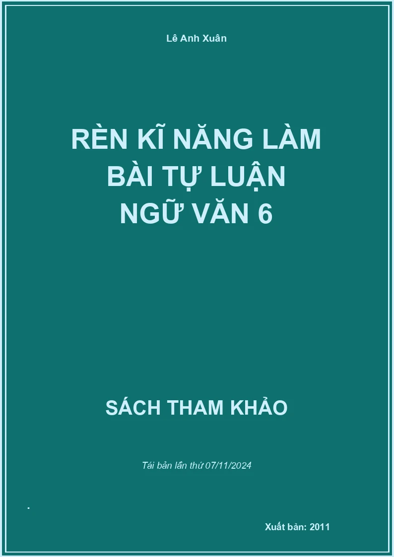 Rèn Kĩ Năng Làm Bài Tự Luận Ngữ Văn 6