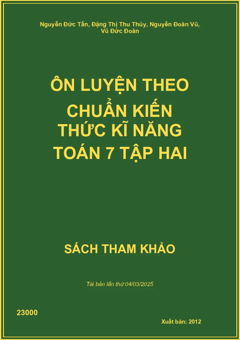 Ôn Luyện Theo Chuẩn Kiến Thức Kĩ Năng Toán 7 Tập Hai