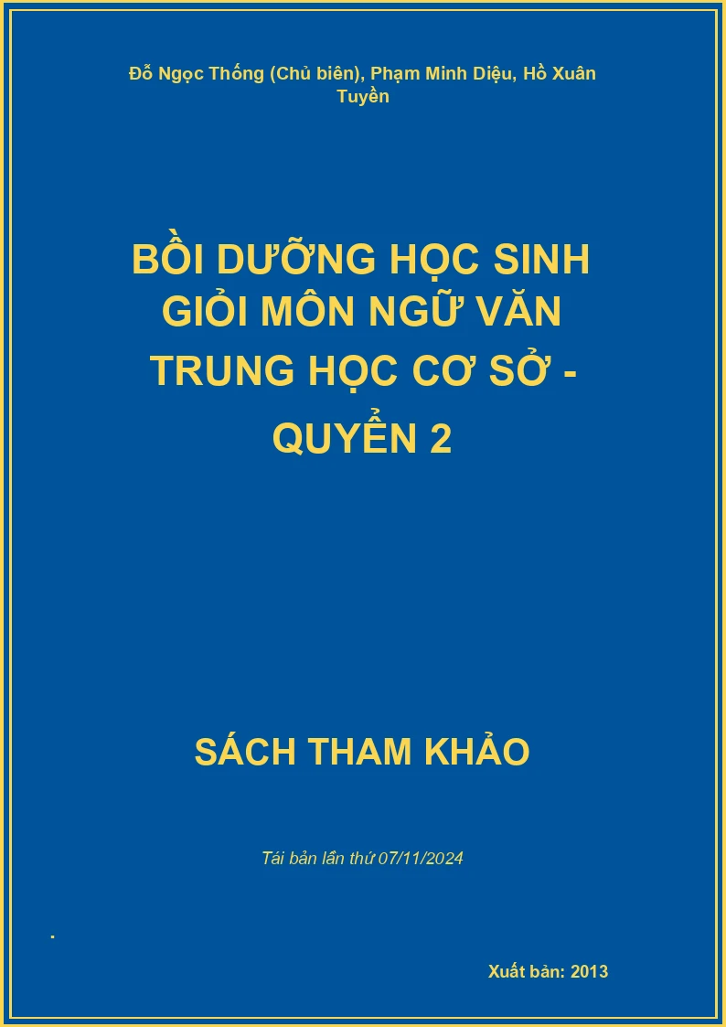 Bồi Dưỡng Học Sinh Giỏi Môn Ngữ Văn Trung Học Cơ Sở - Quyển 2