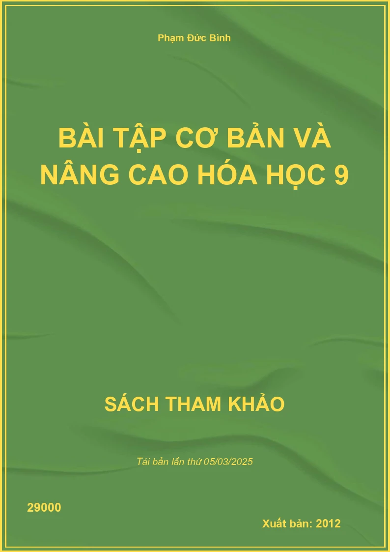 Bài Tập Cơ Bản Và Nâng Cao Hóa Học 9