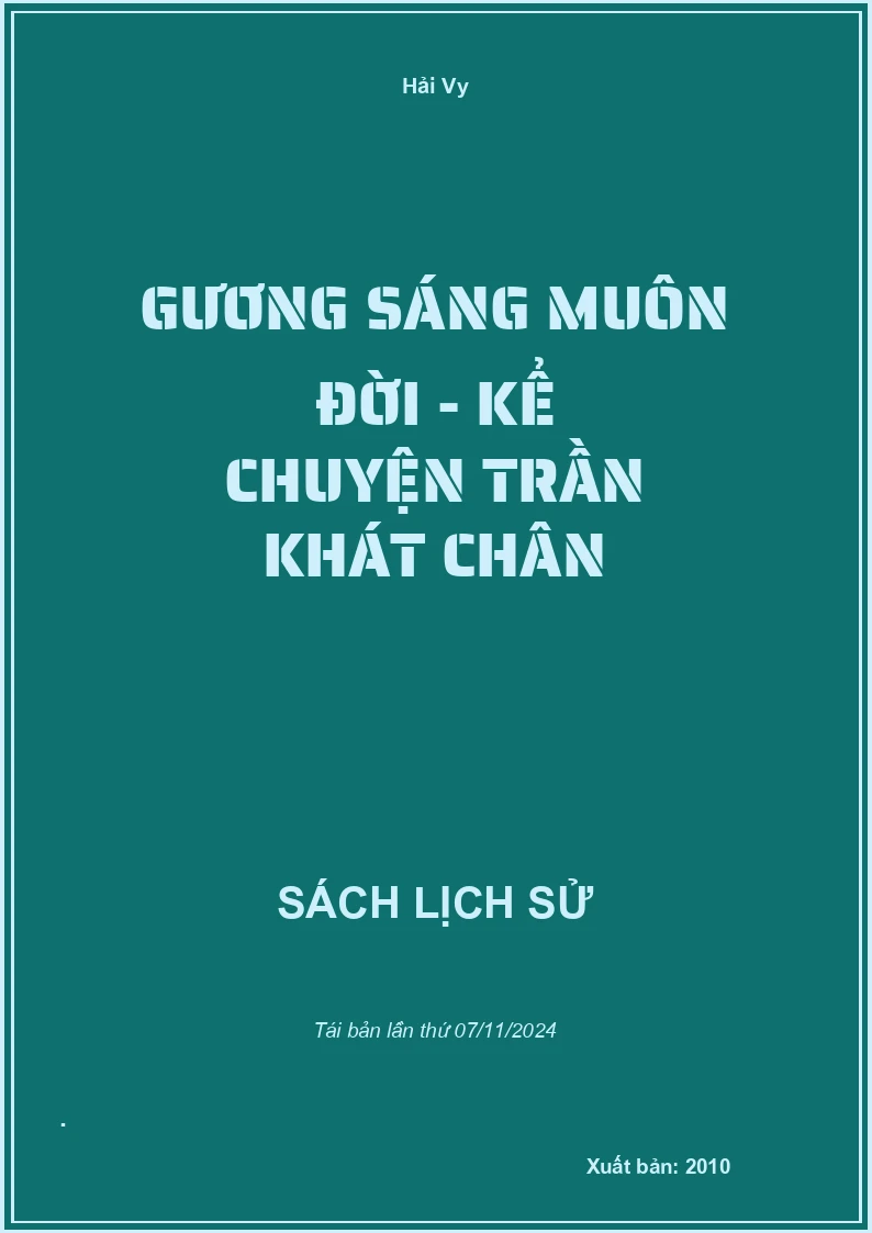 Gương Sáng Muôn Đời - Kể Chuyện Trần Khát Chân
