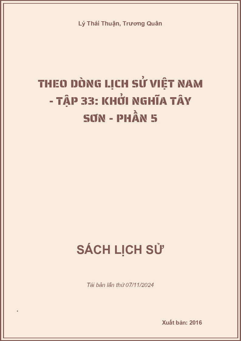 Theo Dòng Lịch Sử Việt Nam - Tập 33: Khởi Nghĩa Tây Sơn - Phần 5