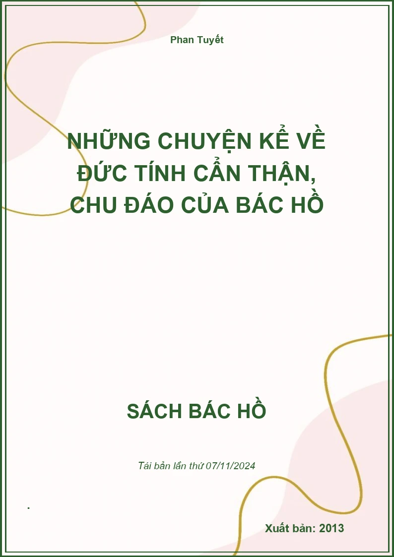 Những Chuyện Kể Về Đức Tính Cẩn Thận, Chu Đáo Của Bác Hồ