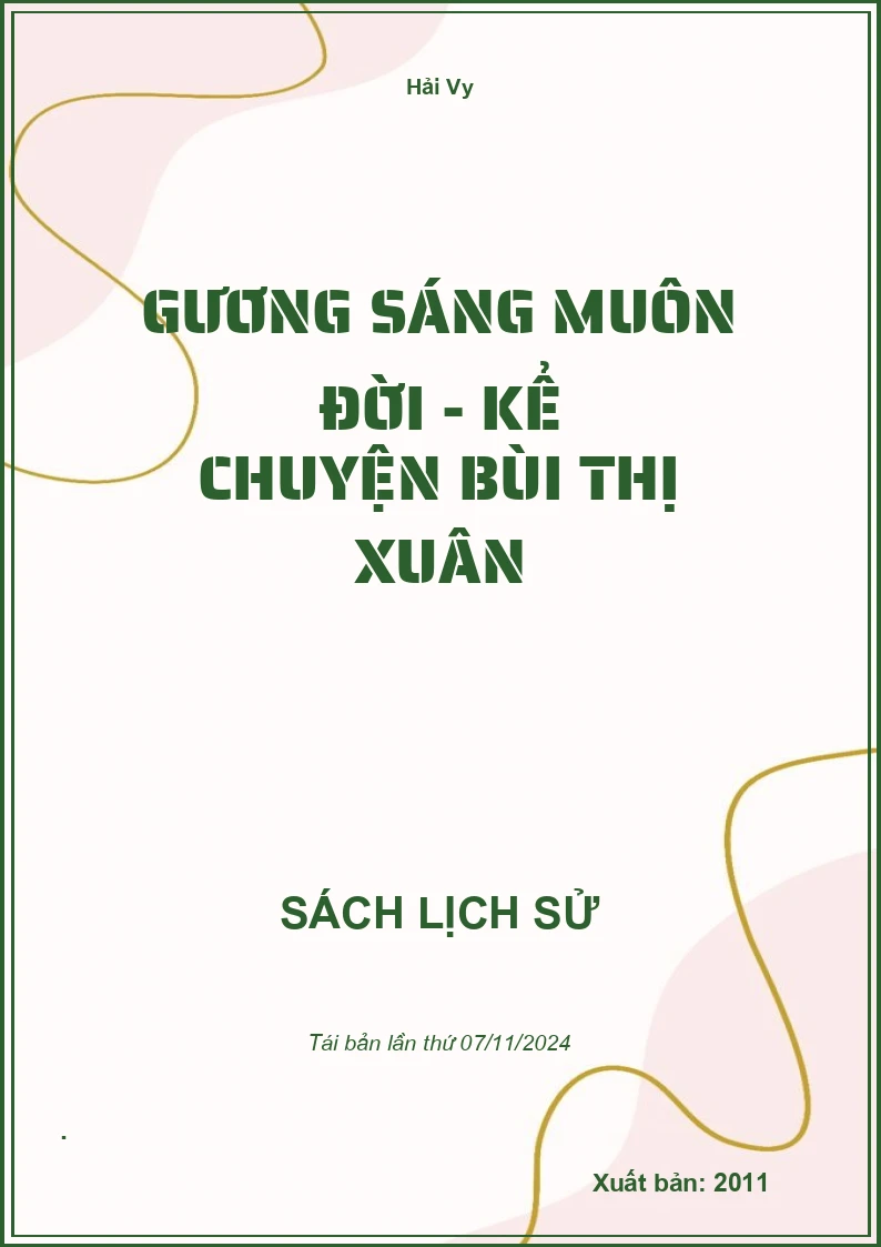 Gương Sáng Muôn Đời - Kể Chuyện Bùi Thị Xuân